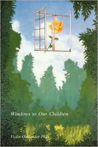 Title: Windows to Our Children / Edition 1, Author: Violet Oaklander