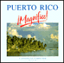 Puerto Rico - Magnifico!: A Celebration of an Enchanted Island