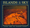 Peaks, Plateaus and Canyons: Scenes from the Grand Circle