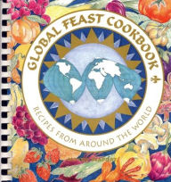 Title: Global Feast Cookbook: Recipes From Around the World, Author: Mystic Seaport Museum