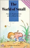The World of Small: Nature Explorations with a Hand Lens