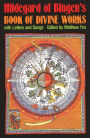 Hildegard of Bingen's Book of Divine Works: With Letters and Songs