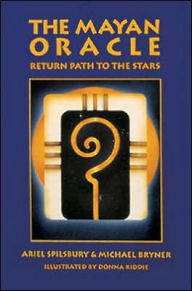 The Mayan Oracle: Return Path to the Stars