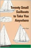Twenty Small Sailboats to Take You Anywhere