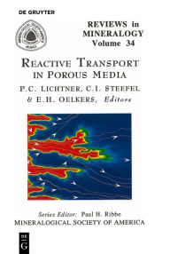 Title: Reactive Transport in Porous Media, Author: Peter C. Lichtner