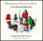 Grandmother's Christmas Story: A True Quechan Indian Story