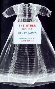 Title: The Other House, Author: Henry James