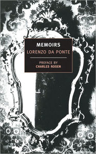 Title: Memoirs of Lorenzo Da Ponte, Author: Lorenzo Da Ponte