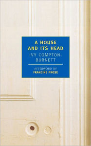 Title: A House and Its Head, Author: Ivy Compton-Burnett