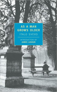 Title: As a Man Grows Older, Author: Italo Svevo
