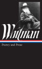 Walt Whitman: Poetry and Prose (LOA #3)