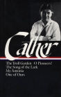 Willa Cather: Early Novels and Stories
