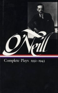 Title: Eugene O'Neill: Complete Plays 1933-1943, Author: Eugene O'Neill