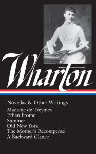 Wharton: Novellas and Other Writings