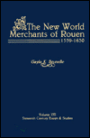 The New World Merchants of Rouen, 1559-1630