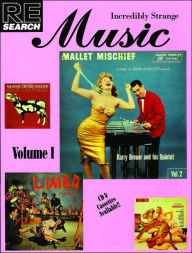 Incredibly Strange Music, Volume 1