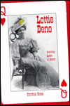 Title: Lottie Deno: Gambling Queen of Hearts, Author: Cynthia Rose