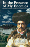 In the Presence of My Enemies: Memoirs of Tibetan Nobleman Tsepon Shuguba