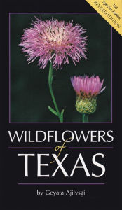 Title: Wildflowers of Texas, Author: Geyata Ajilvsgi