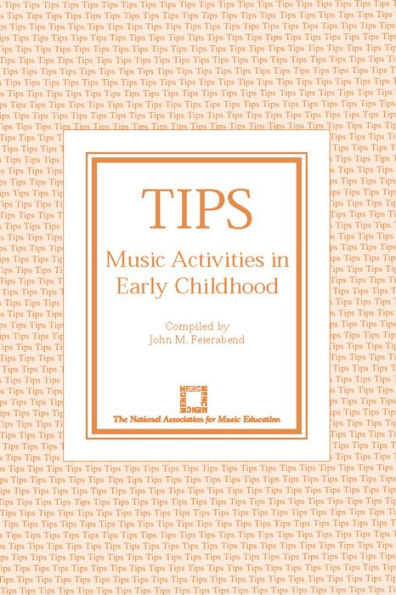 TIPS: Music Activities in Early Childhood / Edition 1