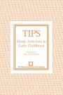 TIPS: Music Activities in Early Childhood