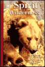 Spirit of the Wilderness: A Book of the Boone and Crockett Club