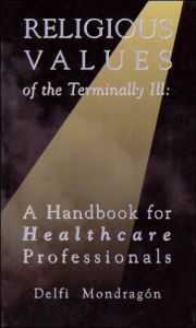 Title: Religious Values of the Terminally Ill, Author: Delfi Mondragon