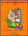 Art Marketing SourceBook for the Fine Artist: Where to Market Your Art