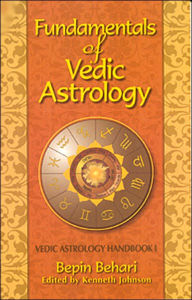 Title: FUNDAMENTALS OF VEDIC ASTROLOGY: VEDIC ASTROLOGER', Author: Bepin Behari