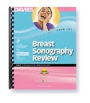 Breast Sonography Review: A Question & Answer for the ARDMS Specialty Exam / Edition 1