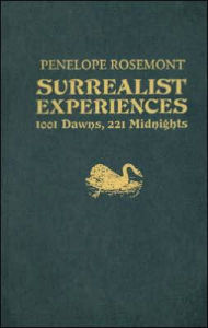 Surrealist Experiences: 1001 Dawns, 221 Midnights