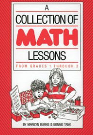 Title: Collection of Math Lessons, A: Grades 1-3, Author: Marilyn Burns