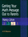 Getting Your Math Message Out to Parents: A K-6 Resource