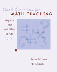Title: Good Questions for Math Teaching, Grades K-6: Why Ask Them and What to Ask, Author: Houghton Mifflin Harcourt