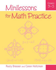 Minilessons for Math Practice, Grades 3-5