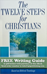 Title: The Twelve Steps for Christians, Author: Friends In Recovery