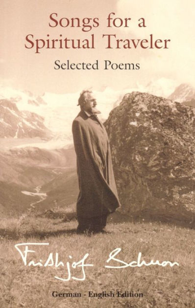 Song For A Spiritual Traveller Selected Selected Poems German English Edition By Frithjof