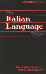 Title: The Italian Language Today, Author: Anna Laura Lepschy