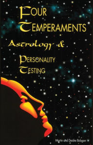 Title: Four Temperaments, Astrology, and Personality Testing, Author: Deidre Bobgan