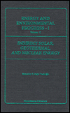 Title: Energy and Environmental Progress 1: Indirect Solar, Geothermal and Nuclear Energy, Author: T. Nejat Veziroæglu