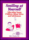 Smiling at Yourself: Educating Young Children about Stress and Self-Esteem
