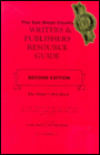San Diego County Writers and Publishers Resource Guide: A Source Book Of Help Available To Writers And Publishers In San Diego County
