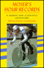 Moser's Hour Records: A Human and Scientific Adventure