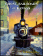 Ghost Railroads of Kansas