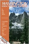 Washington Discovery Guide: A Remarkably Useful Travel Companion for Motorists, RVers and Other Explorers