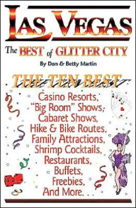 Las Vegas: The Best of Glitter City, an Impertinent Insiders' Guide
