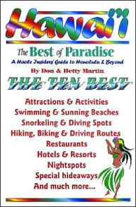 Hawaii: The Best of Paradise: A Haole Insiders' Guide to Honolulu and Beyond