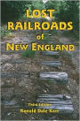 Lost Railroads of New England