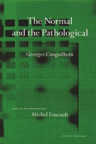 Title: The Normal and the Pathological, Author: Georges Canguilhem