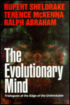 The Evolutionary Mind: Trialogues at the Edge of the Unthinkable